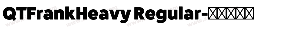 QTFrankHeavy Regular字体转换